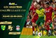 Kèo thơm Norwich vs Liverpool