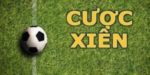 Kèo Cược Xiên Là Gì? Các Mẹo Chơi Giúp Bạn Dễ Thắng