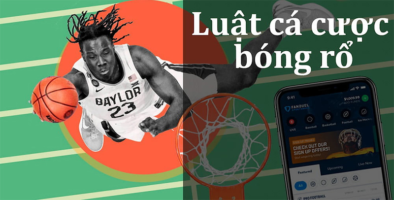 Luật lệ cơ bản của cá cược bóng rổ FB88