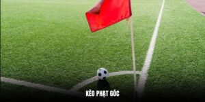 Kèo Phạt Góc Và Những Kinh Nghiệm Chơi Thắng Lớn Tại FB88