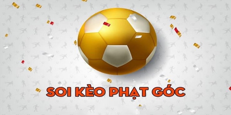 Những bí kíp soi kèo phạt góc đánh bại nhà cái