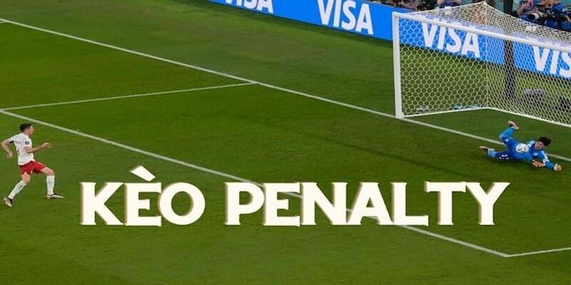 Chiến thuật bắt kèo tài xỉu Penalty nắm chắc phần thắng
