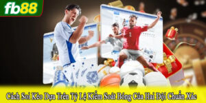 cách soi kèo dựa trên tỷ lệ kiểm soát bóng của hai đội