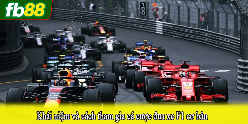 Khái niệm và cách tham gia cá cược đua xe F1 cơ bản