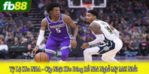 tỷ lệ kèo NBA